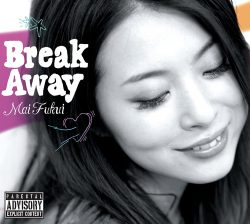 ふくい舞「Breakaway」