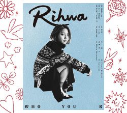 Rihwa「WHO YOU R」